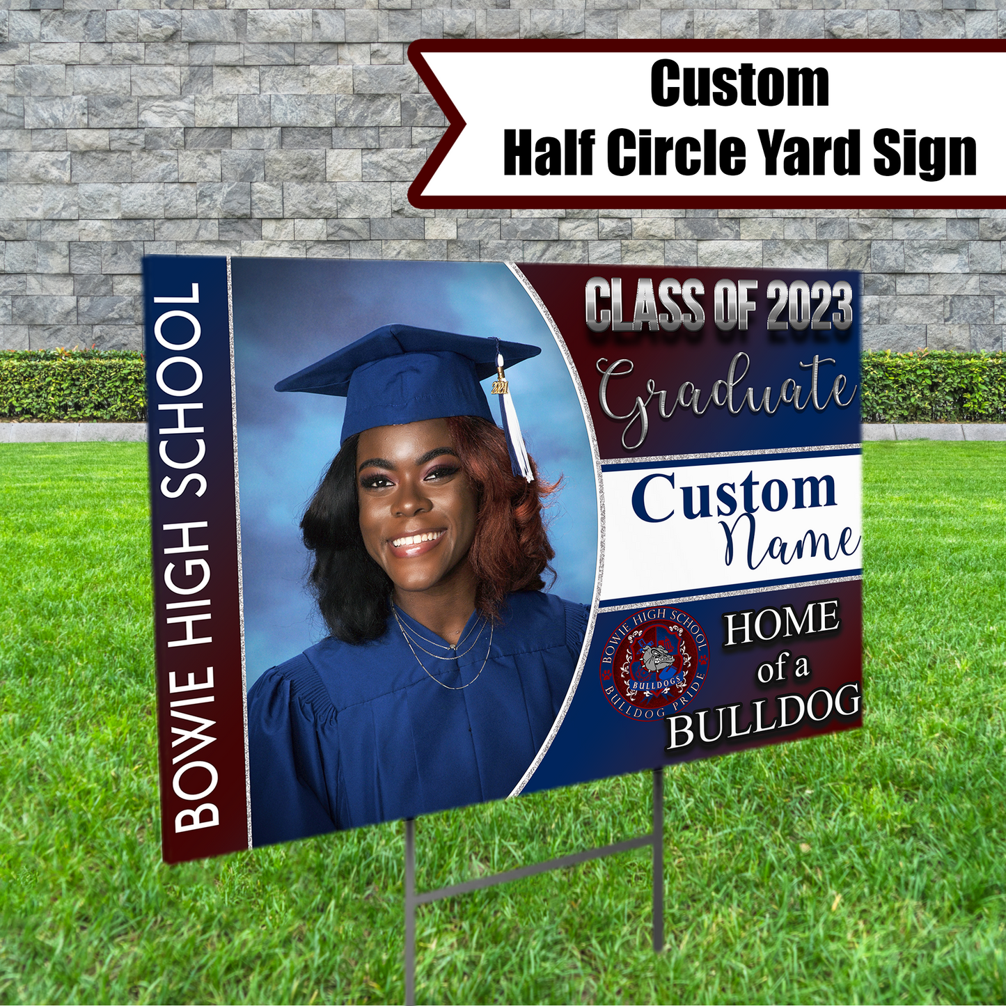 Graduation Half Circle Yard Sign - Custom